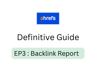 วิธีใช้ Ahrefs ฉบับสมบูรณ์ EP3 : backlink checker